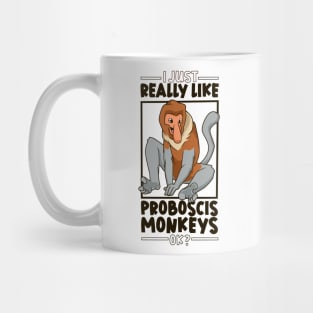 I just really love Proboscis Monkeys Mug